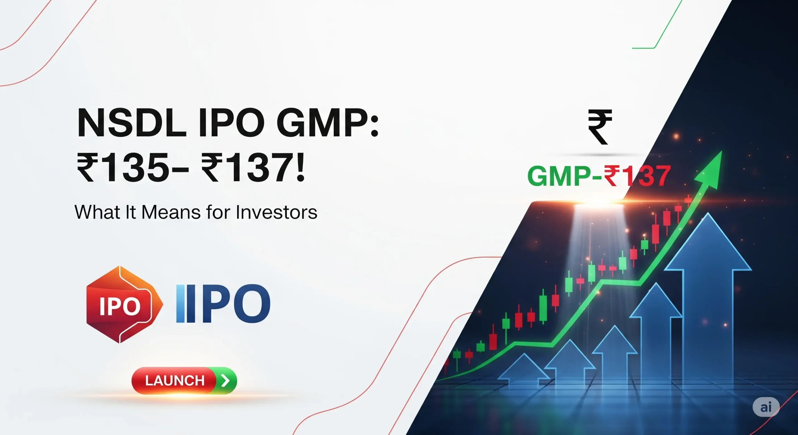 NSDL IPO GMP Today: Grey Market Premium Hovers at ₹135–₹137 Ahead of July 30 Launch – What It Means for You